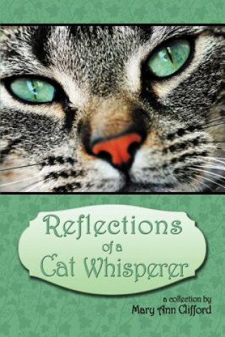 Książka Reflections of a Cat Whisperer Mary Ann Clifford