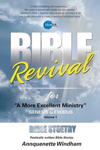 Książka Bible Revival for ''a More Excellent Ministry'' Annquenette Windham