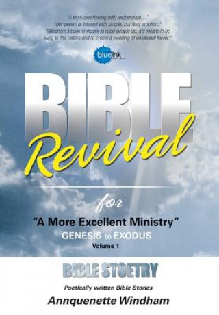 Książka Bible Revival for ''a More Excellent Ministry'' Annquenette Windham
