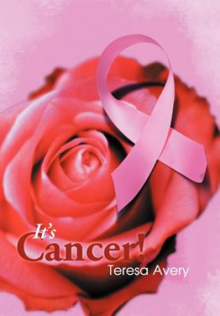 Livre It's Cancer! Teresa Avery