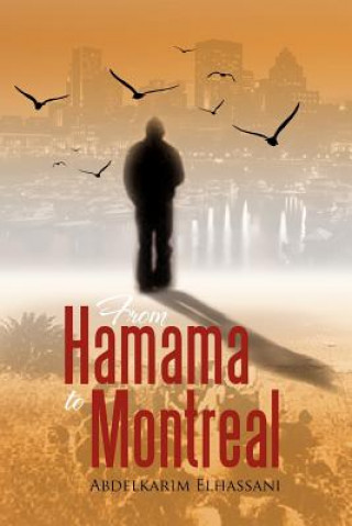 Book From Hamama to Montreal Abdelkarim Elhassani