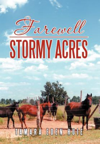 Kniha Farewell Stormy Acres Tamara Eden Huie