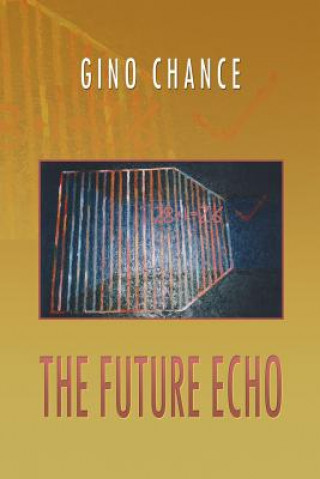 Könyv Future Echo Gino Chance