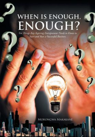 Boek When Is Enough, Enough? Morongwa Makakane