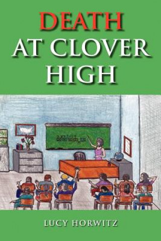 Livre Death at Clover High Lucy Horwitz