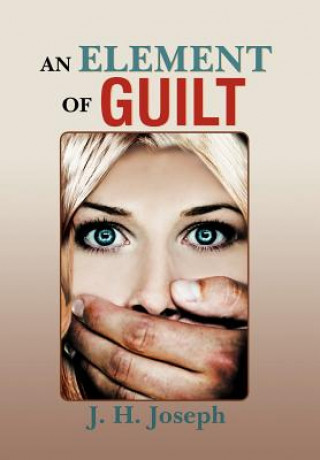 Книга Element of Guilt J H Joseph