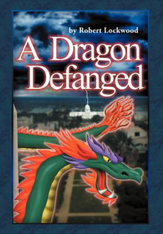 Książka Dragon Defanged Robert Lockwood