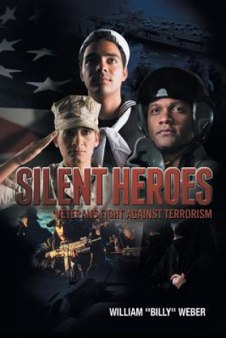 Buch Silent Heroes William ''Billy'' Weber