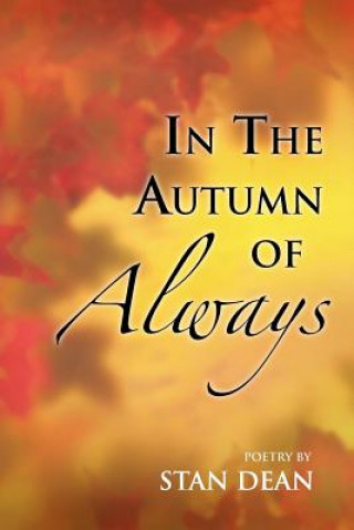 Buch In the Autumn of Always Stan Dean