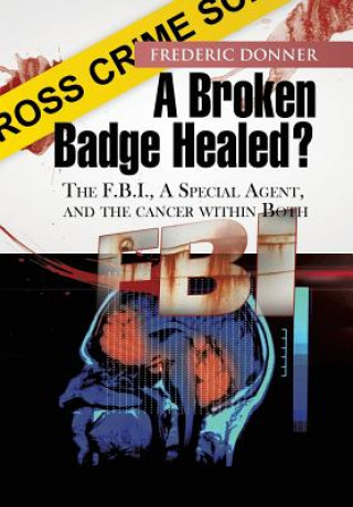 Könyv Broken Badge Healed? Frederic Donner