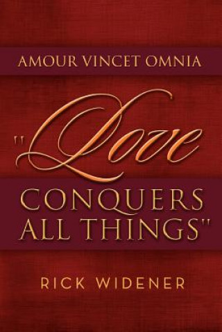 Βιβλίο Amour Vincet Omnia ''Love Conquers All Things'' Rick Widener