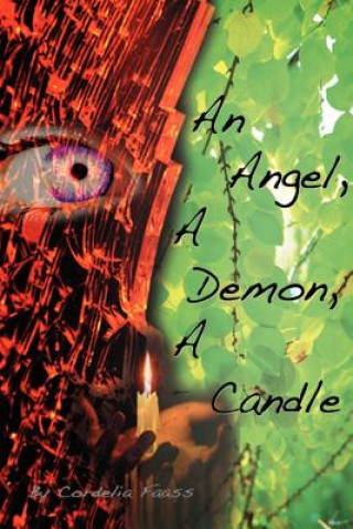 Kniha Angel, a Demon, a Candle Cordelia Faass