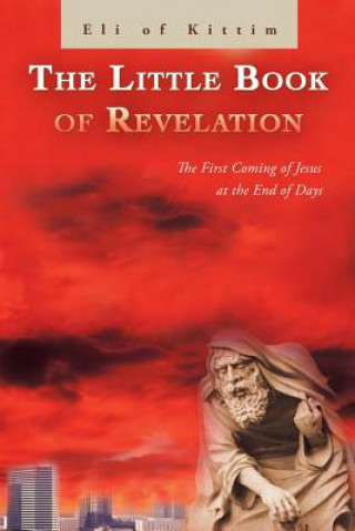 Carte Little Book of Revelation Eli Of Kittim