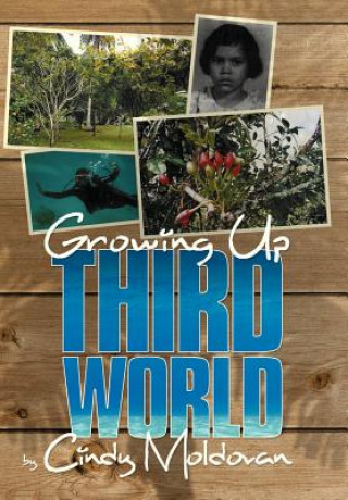 Kniha Growing Up Third World Cindy Moldovan