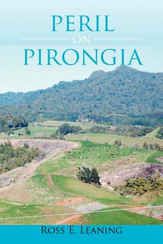 Knjiga Peril on Pirongia Ross E Leaning