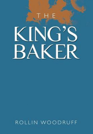 Kniha King's Baker Rollin Woodruff