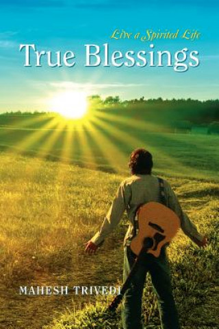 Kniha True Blessings Mahesh Trivedi