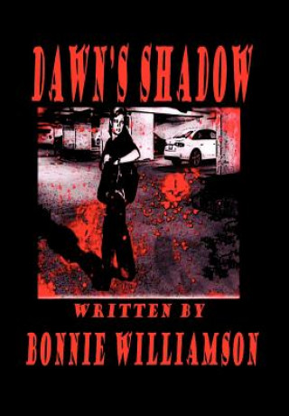 Книга Dawn's Shadow Bonnie Williamson