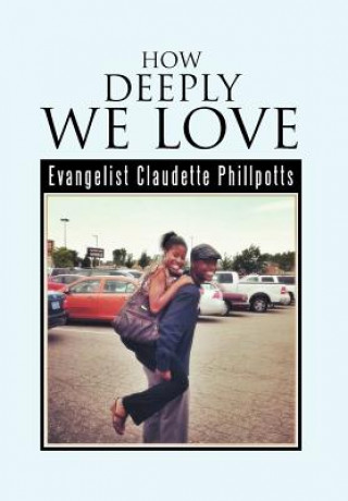 Carte How Deeply We Love Evangelist Claudette Phillpotts