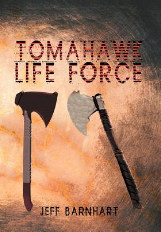 Książka Tomahawk Life Force Jeff Barnhart