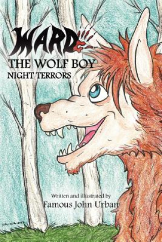 Knjiga Ward the Wolf Boy Famous John Urban