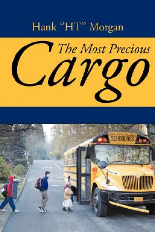 Libro Most Precious Cargo Hank ''Ht'' Morgan