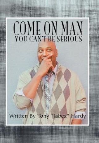 Libro Come on Man Tony "Jabez" Hardy