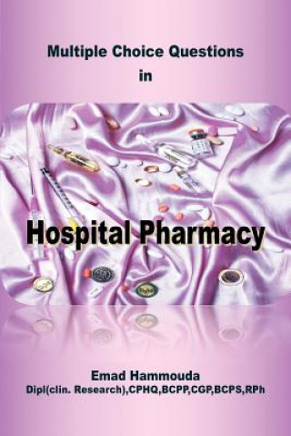 Книга Multiple Choice Questions in Hospital Pharmacy Emad Hammouda