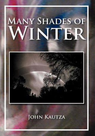 Книга Many Shades of Winter John Kautza