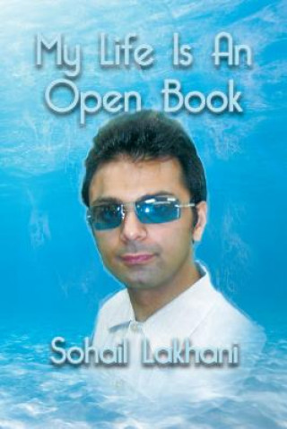 Könyv My Life Is an Open Book Sohail Lakhani