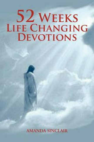 Kniha 52 Weeks Life Changing Devotions Amanda Sinclair