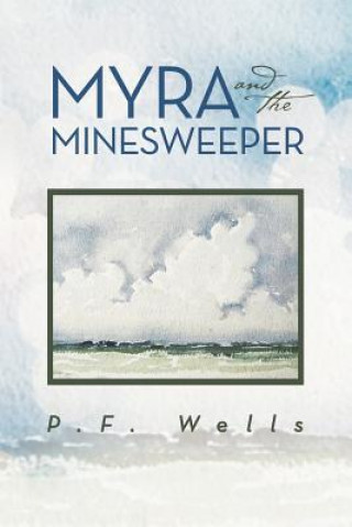 Libro Myra and the Minesweeper P F Wells