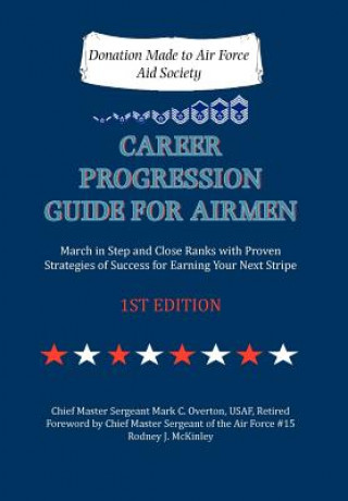 Kniha Career Progression Guide for Airmen Mark C Overton