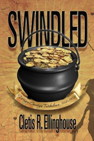 Книга Swindled Cletis R Ellinghouse