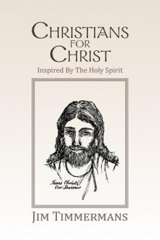 Carte Christians for Christ Jim Timmermans