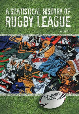 Carte Statistical History of Rugby League - Volume I Kane