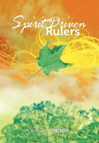 Livre Spirit Driven Rulers Gerhardt Smook