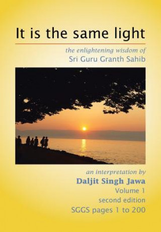 Kniha It Is the Same Light Daljit Singh Jawa