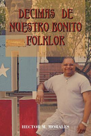 Kniha Decimas de Nuestro bonito Folklor Hector M Morales