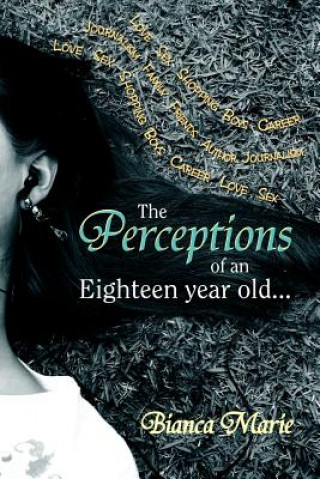 Kniha Perceptions of an Eighteen year old. Bianca Marie