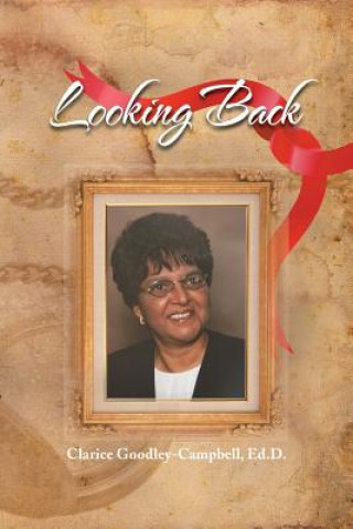 Livre Looking Back Clarice Ed D Goodley-Campbell