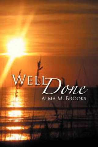 Könyv Well Done Alma M Brooks