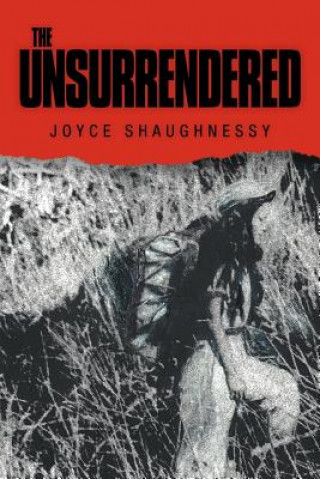 Libro Unsurrendered Joyce Shaughnessy