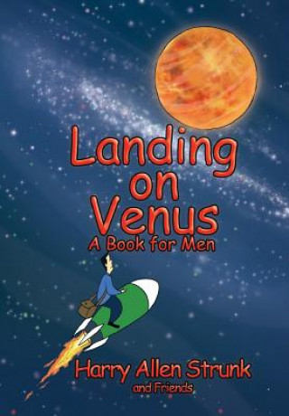 Könyv Landing on Venus Harry Allen Strunk
