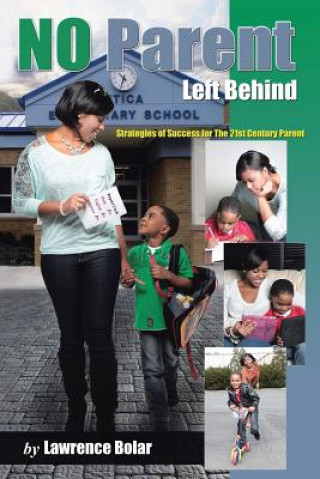 Книга No Parent Left Behind Lawrence Bolar