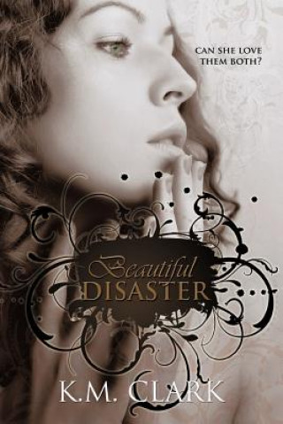 Książka Beautiful Disaster K M Clark