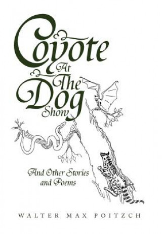Carte Coyote at the Dog Show Walter Max Poitzch