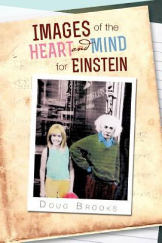 Book Images of the Heart and Mind for Einstein Doug Brooks