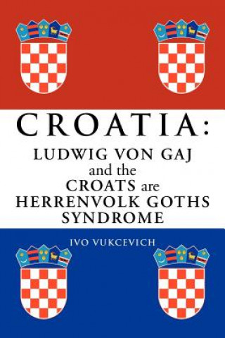 Knjiga Croatia Ivo Vukcevich