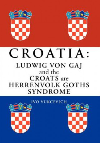 Könyv Croatia Ivo Vukcevich